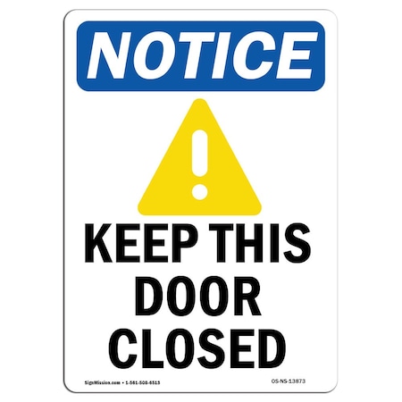 OSHA Notice Sign, Keep This Door Closed With Symbol, 5in X 3.5in Decal, 10PK